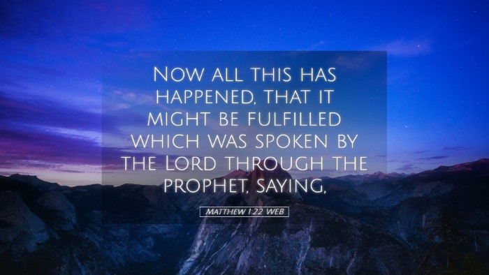 Picture 05 - Matthew 1:22 WEB Desktop Wallpaper - Now all this has happened, that it might be - Desktop Bible Verse Wallpaper