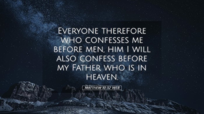 Picture 05 - Matthew 10:32 WEB Desktop Wallpaper - Everyone therefore who confesses me before men, - Desktop Bible Verse Wallpaper