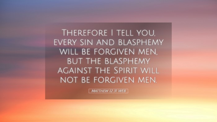 Picture 05 - Matthew 12:31 WEB Desktop Wallpaper - Therefore I tell you, every sin and blasphemy - Desktop Bible Verse Wallpaper