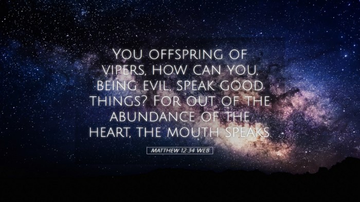 Picture 05 - Matthew 12:34 WEB Desktop Wallpaper - You offspring of vipers, how can you, being evil, - Desktop Bible Verse Wallpaper