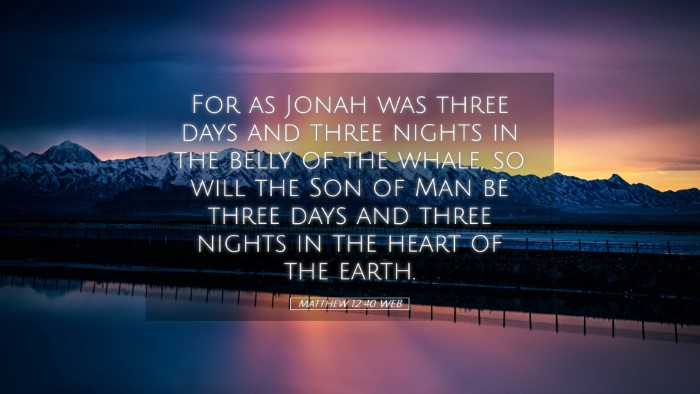 Picture 05 - Matthew 12:40 WEB Desktop Wallpaper - For as Jonah was three days and three nights in - Desktop Bible Verse Wallpaper