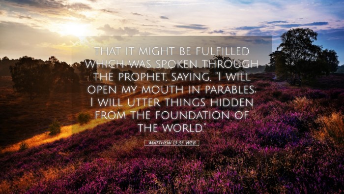 Picture 05 - Matthew 13:35 WEB Desktop Wallpaper - that it might be fulfilled which was spoken - Desktop Bible Verse Wallpaper