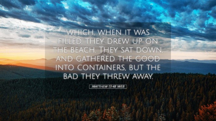 Picture 05 - Matthew 13:48 WEB Desktop Wallpaper - which, when it was filled, they drew up on the - Desktop Bible Verse Wallpaper