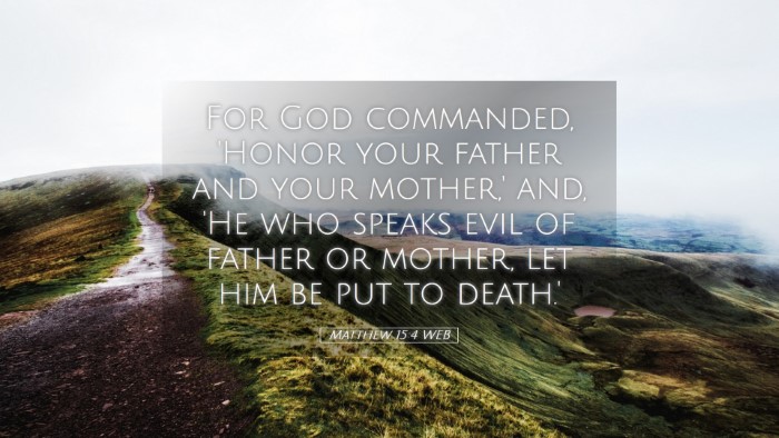 Picture 05 - Matthew 15:4 WEB Desktop Wallpaper - For God commanded, 'Honor your father and your - Desktop Bible Verse Wallpaper