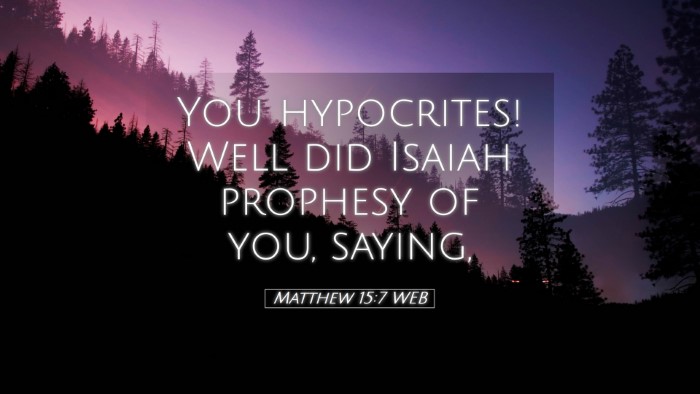 Picture 05 - Matthew 15:7 WEB Desktop Wallpaper - You hypocrites! Well did Isaiah prophesy of you, - Desktop Bible Verse Wallpaper