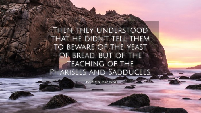 Picture 05 - Matthew 16:12 WEB Desktop Wallpaper - Then they understood that he didn't tell them to - Desktop Bible Verse Wallpaper