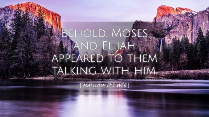 Picture 05 - Matthew 17:3 WEB Desktop Wallpaper - Behold, Moses and Elijah appeared to them talking - Desktop Bible Verse Wallpaper