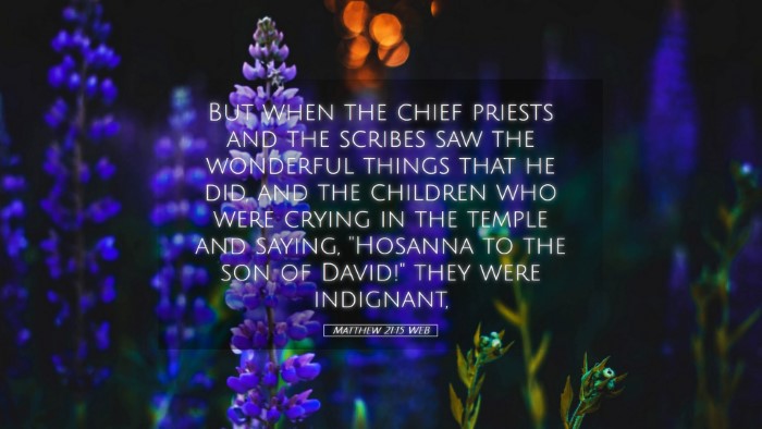 Picture 05 - Matthew 21:15 WEB Desktop Wallpaper - But when the chief priests and the scribes saw - Desktop Bible Verse Wallpaper