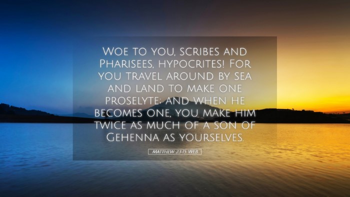 Picture 05 - Matthew 23:15 WEB Desktop Wallpaper - Woe to you, scribes and Pharisees, hypocrites! - Desktop Bible Verse Wallpaper