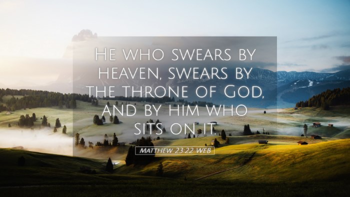 Picture 05 - Matthew 23:22 WEB Desktop Wallpaper - He who swears by heaven, swears by the throne of - Desktop Bible Verse Wallpaper