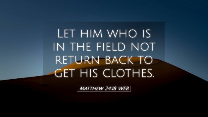 Picture 05 - Matthew 24:18 WEB Desktop Wallpaper - Let him who is in the field not return back to - Desktop Bible Verse Wallpaper