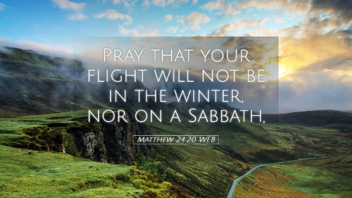 Picture 05 - Matthew 24:20 WEB Desktop Wallpaper - Pray that your flight will not be in the winter, - Desktop Bible Verse Wallpaper