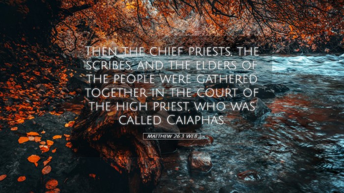 Picture 05 - Matthew 26:3 WEB Desktop Wallpaper - Then the chief priests, the scribes, and the - Desktop Bible Verse Wallpaper
