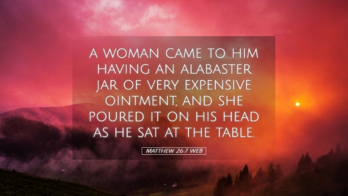 Picture 05 - Matthew 26:7 WEB Desktop Wallpaper - a woman came to him having an alabaster jar of - Desktop Bible Verse Wallpaper