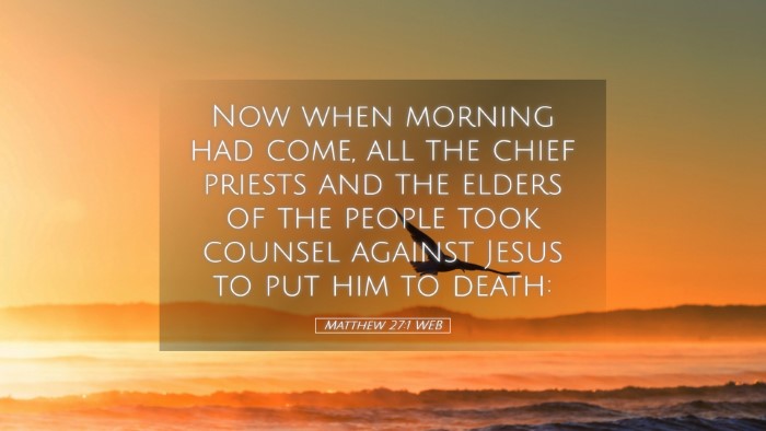 Picture 05 - Matthew 27:1 WEB Desktop Wallpaper - Now when morning had come, all the chief priests - Desktop Bible Verse Wallpaper