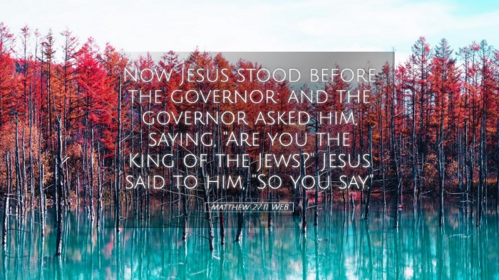 Picture 05 - Matthew 27:11 WEB Desktop Wallpaper - Now Jesus stood before the governor: and the - Desktop Bible Verse Wallpaper