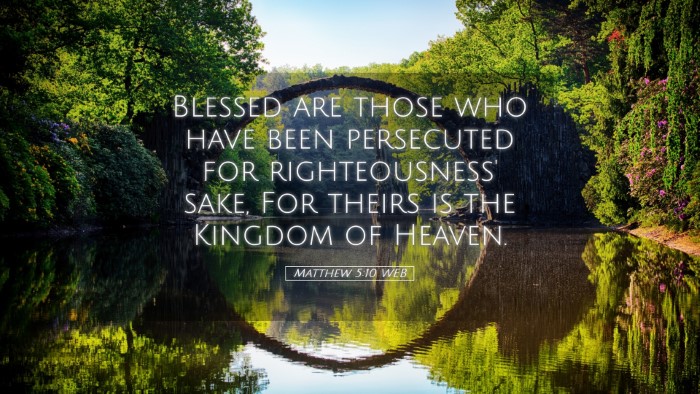 Picture 05 - Matthew 5:10 WEB Desktop Wallpaper - Blessed are those who have been persecuted for - Desktop Bible Verse Wallpaper