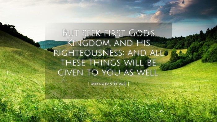 Picture 05 - Matthew 6:33 WEB Desktop Wallpaper - But seek first God's Kingdom, and his - Desktop Bible Verse Wallpaper