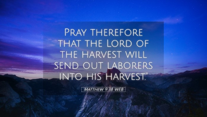 Picture 05 - Matthew 9:38 WEB Desktop Wallpaper - Pray therefore that the Lord of the harvest will - Desktop Bible Verse Wallpaper