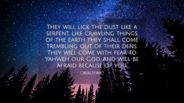Picture 05 - Micah 7:17 WEB Desktop Wallpaper - They will lick the dust like a serpent. Like - Desktop Bible Verse Wallpaper
