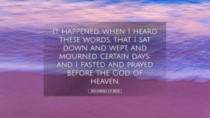 Picture 05 - Nehemiah 1:4 WEB Desktop Wallpaper - It happened, when I heard these words, that I sat - Desktop Bible Verse Wallpaper