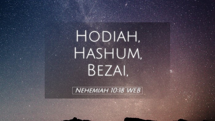 Picture 05 - Nehemiah 10:18 WEB Desktop Wallpaper - Hodiah, Hashum, - Desktop Bible Verse Wallpaper