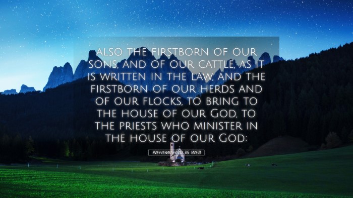 Picture 05 - Nehemiah 10:36 WEB Desktop Wallpaper - also the firstborn of our sons, and of our - Desktop Bible Verse Wallpaper