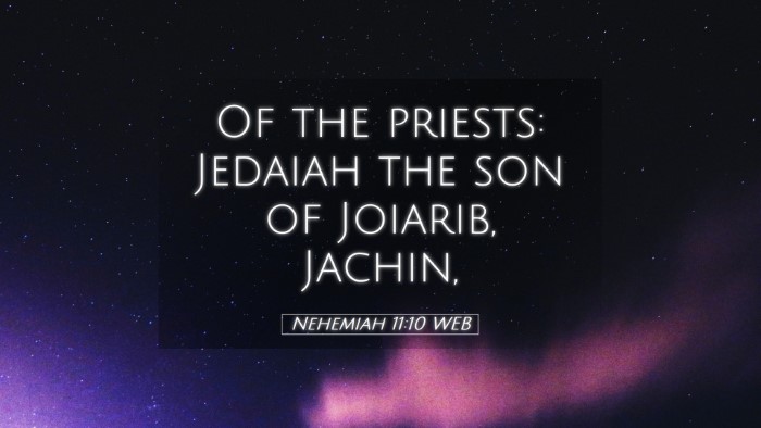 Picture 05 - Nehemiah 11:10 WEB Desktop Wallpaper - Of the priests: Jedaiah the son of Joiarib, - Desktop Bible Verse Wallpaper