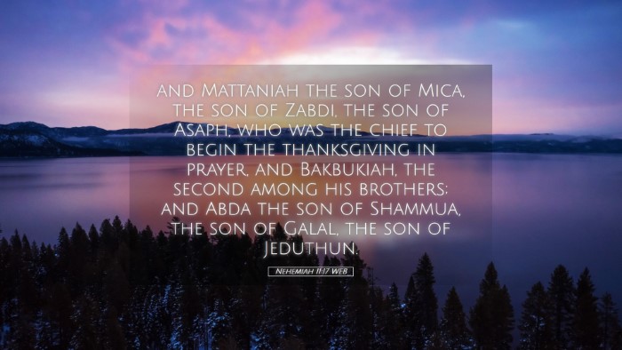 Picture 05 - Nehemiah 11:17 WEB Desktop Wallpaper - and Mattaniah the son of Mica, the son of Zabdi, - Desktop Bible Verse Wallpaper