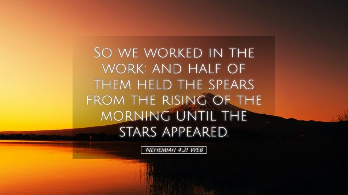 Picture 05 - Nehemiah 4:21 WEB Desktop Wallpaper - So we worked in the work: and half of them held - Desktop Bible Verse Wallpaper