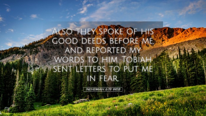 Picture 05 - Nehemiah 6:19 WEB Desktop Wallpaper - Also they spoke of his good deeds before me, and - Desktop Bible Verse Wallpaper