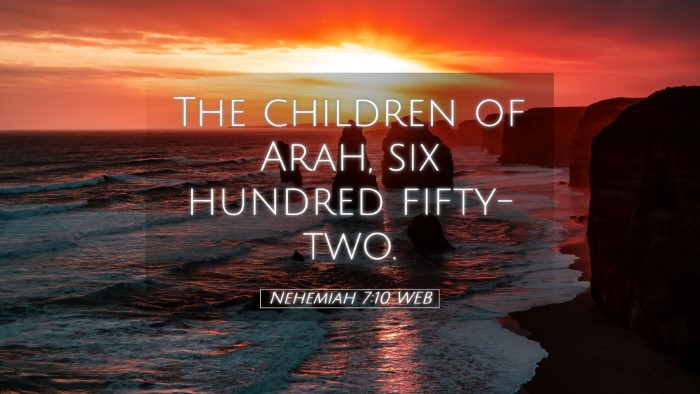 Picture 05 - Nehemiah 7:10 WEB Desktop Wallpaper - The children of Arah, six hundred - Desktop Bible Verse Wallpaper