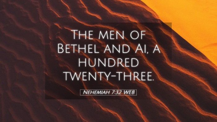Picture 05 - Nehemiah 7:32 WEB Desktop Wallpaper - The men of Bethel and Ai, a hundred - Desktop Bible Verse Wallpaper