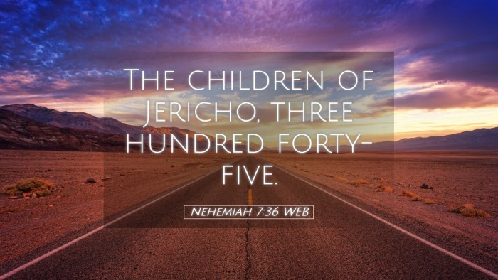 Picture 05 - Nehemiah 7:36 WEB Desktop Wallpaper - The children of Jericho, three hundred - Desktop Bible Verse Wallpaper