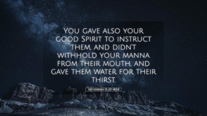 Picture 05 - Nehemiah 9:20 WEB Desktop Wallpaper - You gave also your good Spirit to instruct them, - Desktop Bible Verse Wallpaper