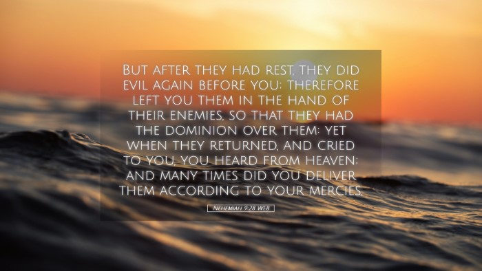 Picture 05 - Nehemiah 9:28 WEB Desktop Wallpaper - But after they had rest, they did evil again - Desktop Bible Verse Wallpaper