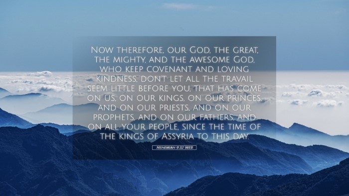 Picture 05 - Nehemiah 9:32 WEB Desktop Wallpaper - Now therefore, our God, the great, the mighty, - Desktop Bible Verse Wallpaper