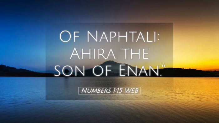 Picture 05 - Numbers 1:15 WEB Desktop Wallpaper - Of Naphtali: Ahira the son of - Desktop Bible Verse Wallpaper