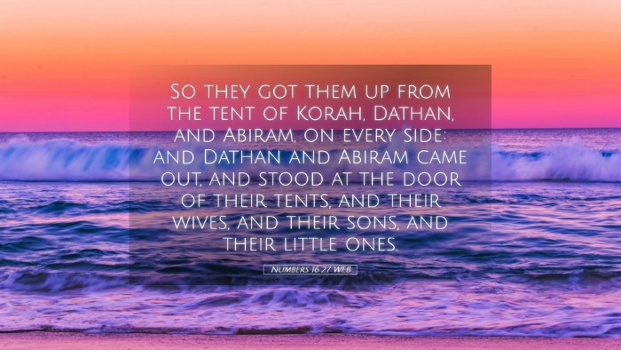 Picture 05 - Numbers 16:27 WEB Desktop Wallpaper - So they got them up from the tent of Korah, - Desktop Bible Verse Wallpaper
