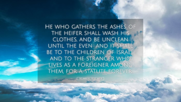 Picture 05 - Numbers 19:10 WEB Desktop Wallpaper - He who gathers the ashes of the heifer shall wash - Desktop Bible Verse Wallpaper