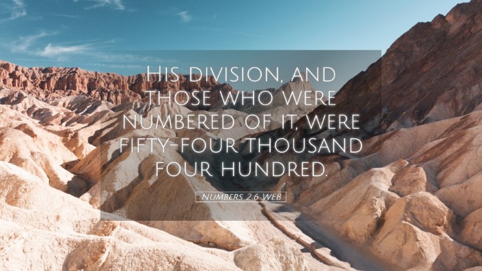 Picture 05 - Numbers 2:6 WEB Desktop Wallpaper - His division, and those who were numbered of it, - Desktop Bible Verse Wallpaper