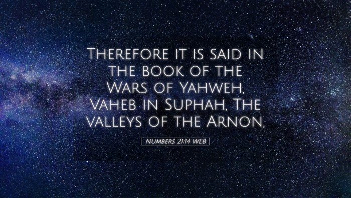 Picture 05 - Numbers 21:14 WEB Desktop Wallpaper - Therefore it is said in the book of the Wars of - Desktop Bible Verse Wallpaper