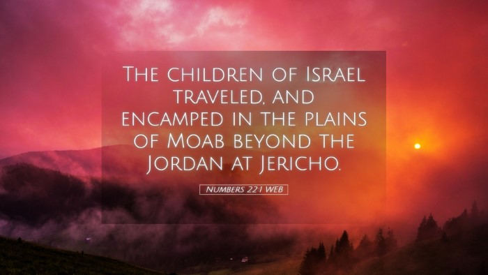 Picture 05 - Numbers 22:1 WEB Desktop Wallpaper - The children of Israel traveled, and encamped in - Desktop Bible Verse Wallpaper