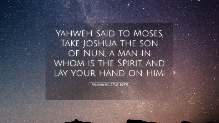 Picture 05 - Numbers 27:18 WEB Desktop Wallpaper - Yahweh said to Moses, Take Joshua the son of Nun, - Desktop Bible Verse Wallpaper