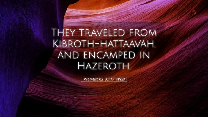 Picture 05 - Numbers 33:17 WEB Desktop Wallpaper - They traveled from Kibroth-hattaavah, and - Desktop Bible Verse Wallpaper