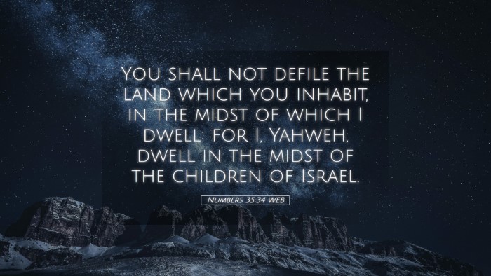 Picture 05 - Numbers 35:34 WEB Desktop Wallpaper - You shall not defile the land which you inhabit, - Desktop Bible Verse Wallpaper