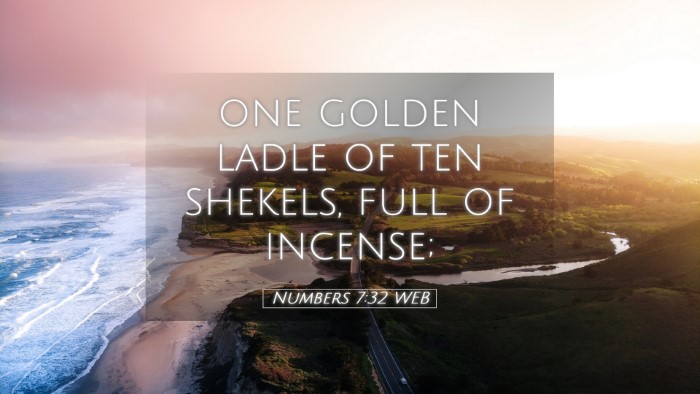 Picture 05 - Numbers 7:32 WEB Desktop Wallpaper - one golden ladle of ten shekels, full of - Desktop Bible Verse Wallpaper