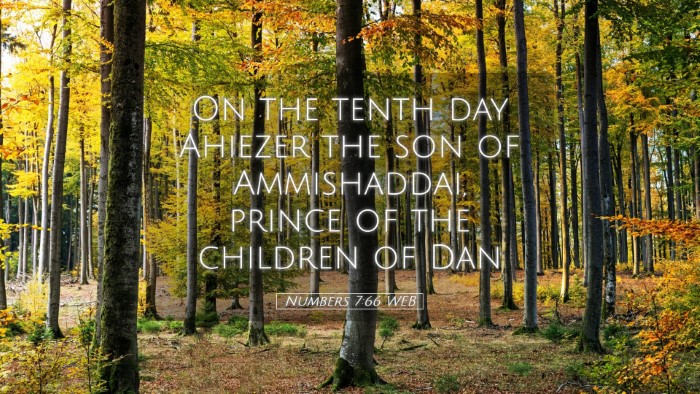 Picture 05 - Numbers 7:66 WEB Desktop Wallpaper - On the tenth day Ahiezer the son of Ammishaddai, - Desktop Bible Verse Wallpaper