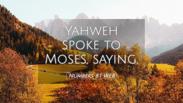 Picture 05 - Numbers 8:1 WEB Desktop Wallpaper - Yahweh spoke to Moses, - Desktop Bible Verse Wallpaper
