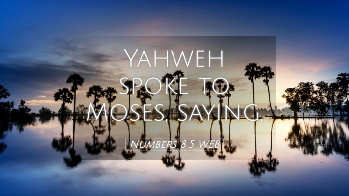 Picture 05 - Numbers 8:5 WEB Desktop Wallpaper - Yahweh spoke to Moses, - Desktop Bible Verse Wallpaper